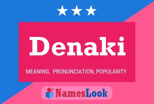 Pôster do nome Denaki