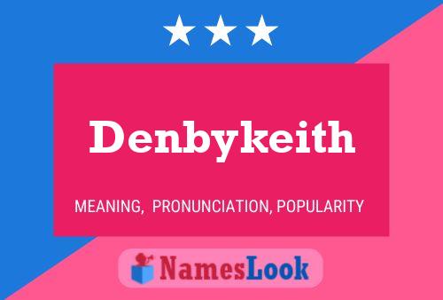 Pôster do nome Denbykeith