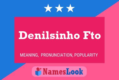 Pôster do nome Denilsinho Fto