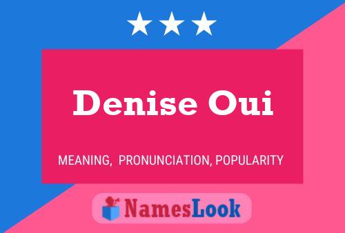 Pôster do nome Denise Oui