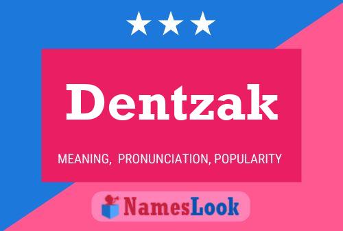 Pôster do nome Dentzak