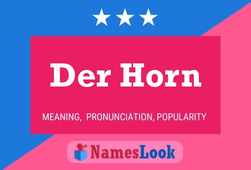 Pôster do nome Der Horn