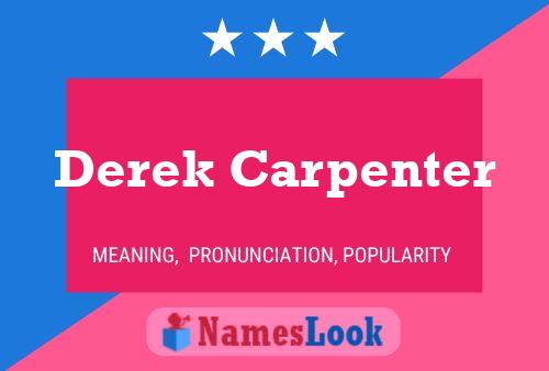 Pôster do nome Derek Carpenter