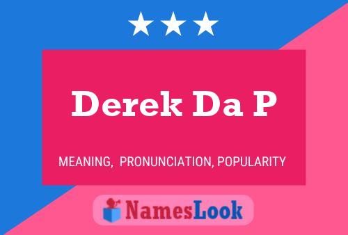 Pôster do nome Derek Da P