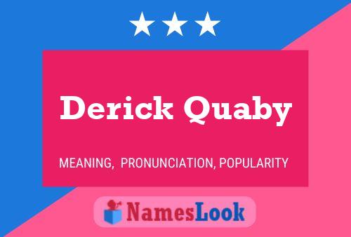 Pôster do nome Derick Quaby