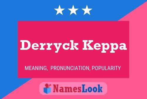 Pôster do nome Derryck Keppa