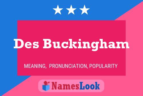 Pôster do nome Des Buckingham