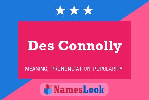 Pôster do nome Des Connolly