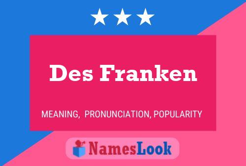 Pôster do nome Des Franken