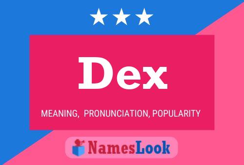 Pôster do nome Dex