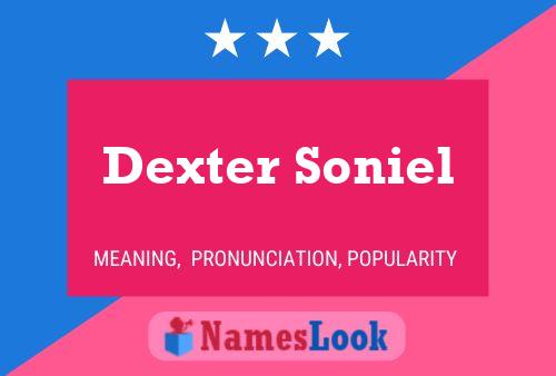 Pôster do nome Dexter Soniel