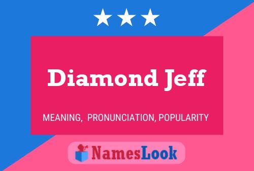 Pôster do nome Diamond Jeff