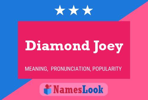 Pôster do nome Diamond Joey