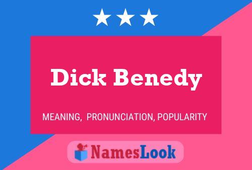 Pôster do nome Dick Benedy