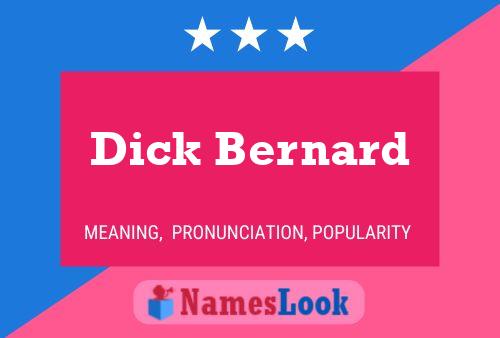 Pôster do nome Dick Bernard