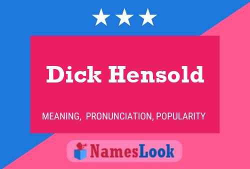 Pôster do nome Dick Hensold