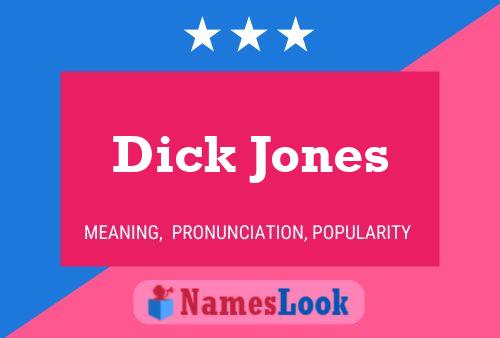 Pôster do nome Dick Jones