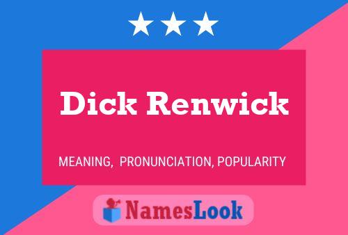 Pôster do nome Dick Renwick