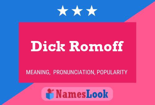 Pôster do nome Dick Romoff