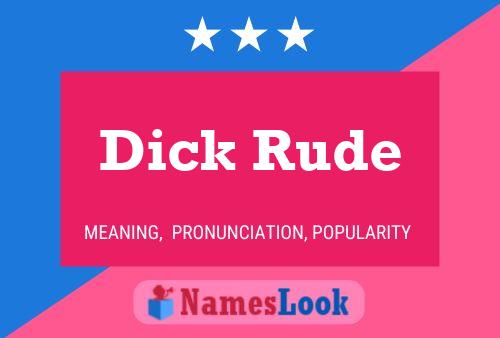 Pôster do nome Dick Rude