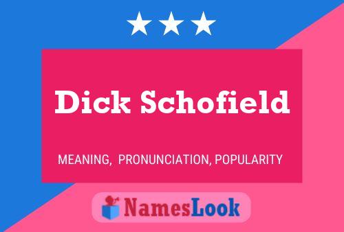 Pôster do nome Dick Schofield