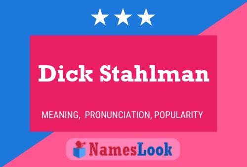 Pôster do nome Dick Stahlman