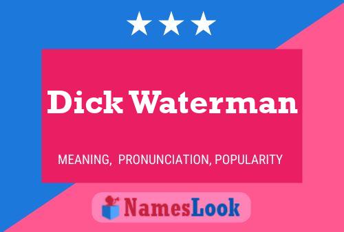 Pôster do nome Dick Waterman