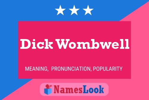 Pôster do nome Dick Wombwell