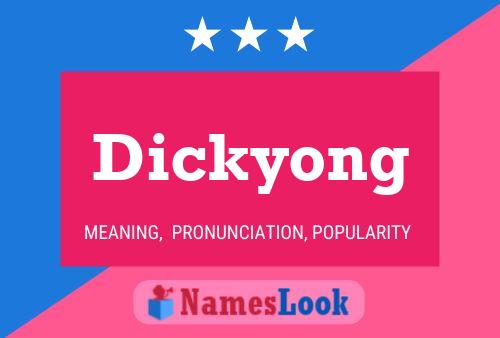 Pôster do nome Dickyong