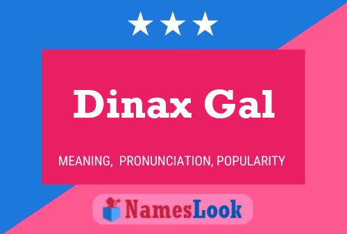 Pôster do nome Dinax Gal