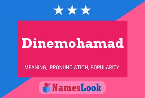 Pôster do nome Dinemohamad