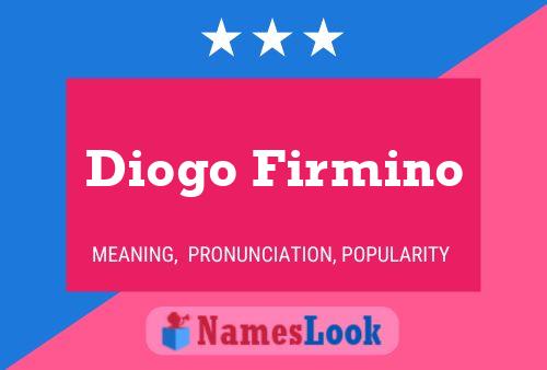 Pôster do nome Diogo Firmino