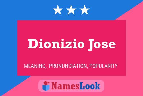 Pôster do nome Dionizio Jose