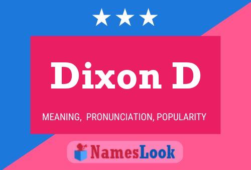 Pôster do nome Dixon D