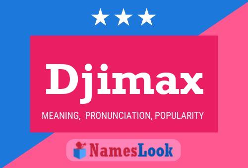 Pôster do nome Djimax