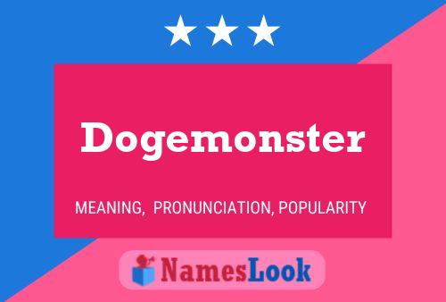 Pôster do nome Dogemonster