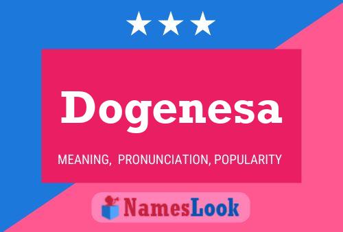 Pôster do nome Dogenesa