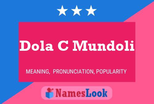 Pôster do nome Dola C Mundoli