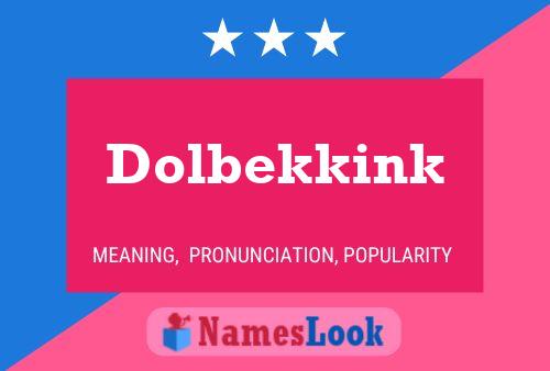 Pôster do nome Dolbekkink