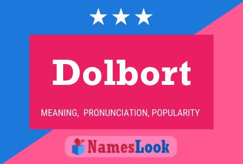 Pôster do nome Dolbort