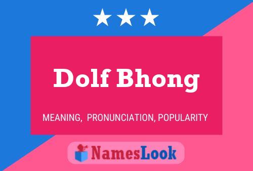 Pôster do nome Dolf Bhong