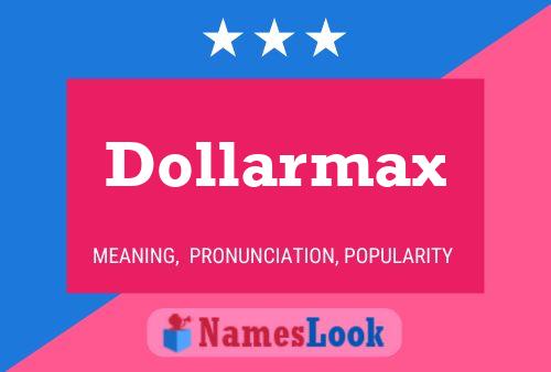 Pôster do nome Dollarmax