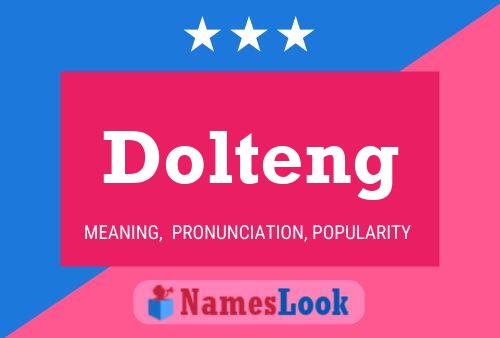 Pôster do nome Dolteng