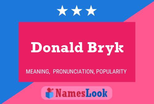 Pôster do nome Donald Bryk