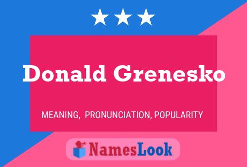 Pôster do nome Donald Grenesko