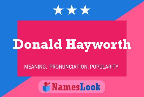 Pôster do nome Donald Hayworth