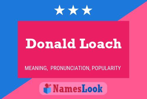 Pôster do nome Donald Loach