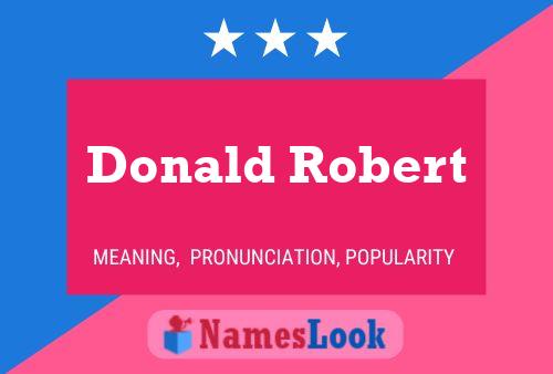 Pôster do nome Donald Robert