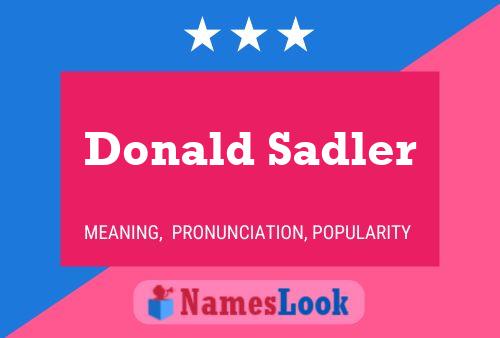 Pôster do nome Donald Sadler