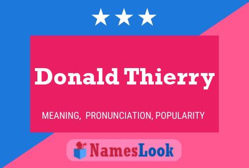 Pôster do nome Donald Thierry